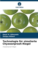 Technologie für simulierte Chyawanprash-Riegel (German Edition) 6209410855 Book Cover