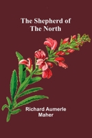 The Shepherd Of The North 935794656X Book Cover
