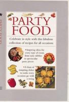 Party Food: Celebrate in Style with this Fabulous Collection of Recipes for all Occasions (Cook's Essentials) 0754801470 Book Cover