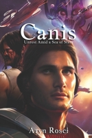 Canis: Unrest Amid a Sea of Stars B0BGN8XYJX Book Cover