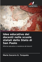 Idee educative dei docenti nelle scuole statali dello Stato di San Paolo 6209114555 Book Cover
