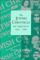 The Jewish Chronicle and Anglo-Jewry, 1841-1991 0521019133 Book Cover