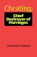 Cheating: Chief Destroyer of Marriages B0FQ84LC7F Book Cover