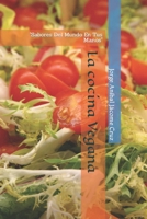 La cocina Vegana: Sabores Del Mundo En Tus Manos B0BW2KJPP2 Book Cover