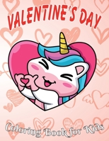 Valentine's Day Coloring Book for Kids: 8.5*11, 100 page - Valentine's day gift 2021 - Cute Coloring Book for Little Unicorn - Animals, Unicorn, rex, B08SWN519Y Book Cover