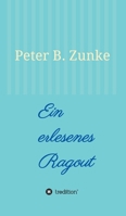 Ein erlesenes Ragout 3749765413 Book Cover