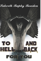 To Hell and Back for You 1093273690 Book Cover