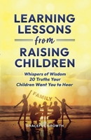 Learning Lessons from Raising Children B0D4P8YB8F Book Cover