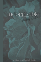 Adorrisable Poetry Edition: muses & fuses B0BNTT1712 Book Cover