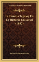La Familia Taglog En La Historia Universal... 0341298425 Book Cover