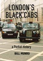 London’s Black Cabs 0995730881 Book Cover