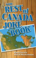 The Rest of Canada Joke Book 1926677862 Book Cover