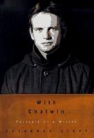 With Chatwin: Portrait of a Writer 0679410333 Book Cover