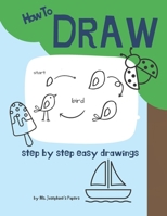 How To Draw: step by step easy drawings B0BCH9BDYV Book Cover