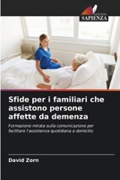 Sfide per i familiari che assistono persone affette da demenza (Italian Edition) 6209568726 Book Cover
