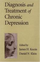 Diagnosis and Treatment of Chronic Depression 0898628490 Book Cover