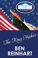 The King Maker 197985713X Book Cover