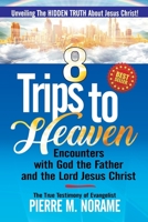 8 Trips to Heaven 9785544125 Book Cover