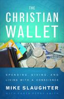 The Christian Wallet: Spending, Giving, and Living with a Conscience 0664260292 Book Cover