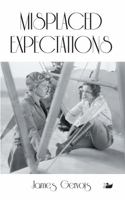Misplaced Expectations 1783082046 Book Cover