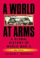 A World at Arms: A Global History of World War II 077373192X Book Cover