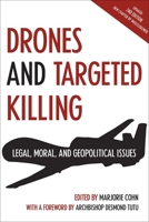 Drones and Targeted Killing: Legal, Moral, and Geopolitical Issues 1566569893 Book Cover