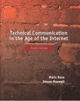 Technical Communication in the Age of the Internet (4th Edition) 0130205745 Book Cover