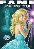 Fame : Carrie Underwood 1948216264 Book Cover