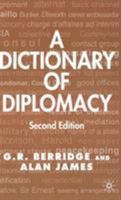 A Dictionary of Diplomacy, Second Edition 1403915350 Book Cover