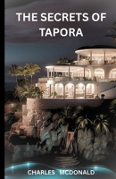 THE SECRETS OF TAPORA B0F4D6B8LW Book Cover