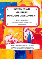 Intermediate Gaelic Dialogue Development 171659474X Book Cover