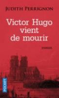 Victor Hugo vient de mourir 2266273361 Book Cover