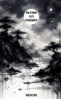 Olvido sin perdón (Spanish Edition) B0F1V65BHJ Book Cover