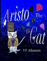 Aristo The Cat 0648977315 Book Cover