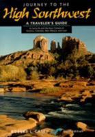 Journey to the High Southwest, 8th: A Traveler's Guide to Santa Fe and the Four Corners of Arizona, Colorado, New Mexico, and Utah (Journey to the High Southwest)