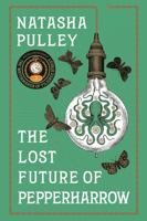 The Lost Future of Pepperharrow 1635573300 Book Cover