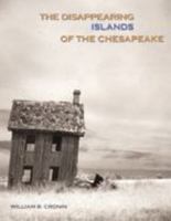 The Disappearing Islands of the Chesapeake 0801874351 Book Cover