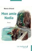 Mon amie Nadia (French Edition) B0FDVZW4K7 Book Cover