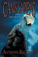 The Dingo Factor (Canis Sapiens #1) 1612966470 Book Cover