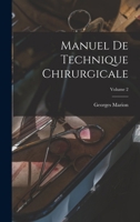 Manuel De Technique Chirurgicale; Volume 2 1019038101 Book Cover