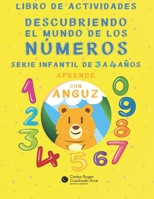 Descubriendo el mundo de los números: (Versión Color) Serie infantil aprendiendo con Anguz: Libro de premátematicas para niños y niñas de 3 a 4 años. (Spanish Edition) B08GPSJ6BX Book Cover