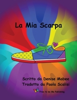 La Mia Scarpa (Italian Edition) 199920185X Book Cover