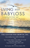 Living with Babyloss: Navigating the Grief and Uncertainties of Losing a Pregnancy B0C1J3PQW7 Book Cover