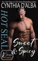 Hot SEAL, Sweet and Spicy 1946899305 Book Cover