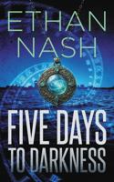 Five Days to Darkness: A Supernatural Thriller 1764467213 Book Cover