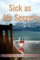 Sick as My Secrets 0981788165 Book Cover