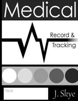 Medical Record Tracker 1523670460 Book Cover