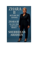 Zhara II and III: Return to Sender and The Ones Who Came Back Broken B0FBMGG1T4 Book Cover