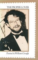 The Proper Lover: Poems 0888820895 Book Cover