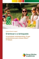 O brincar e o brinquedo (Portuguese Edition) 6209427405 Book Cover